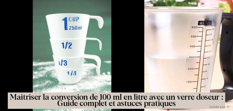 Quel est l'équivalent de 100 ml d'eau ?