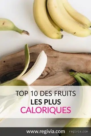 Quel est le fruit qui contient le plus de calories ?