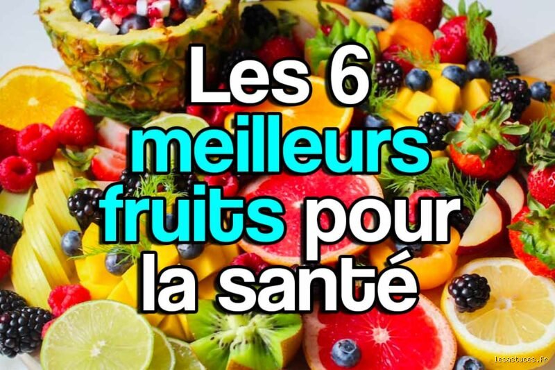 Quel est Vraiment le Meilleur Fruit pour le Corps Humain ?