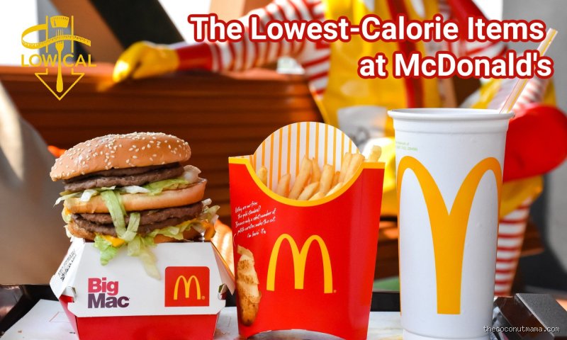 Quel est le truc le moins calorique au McDo ?
