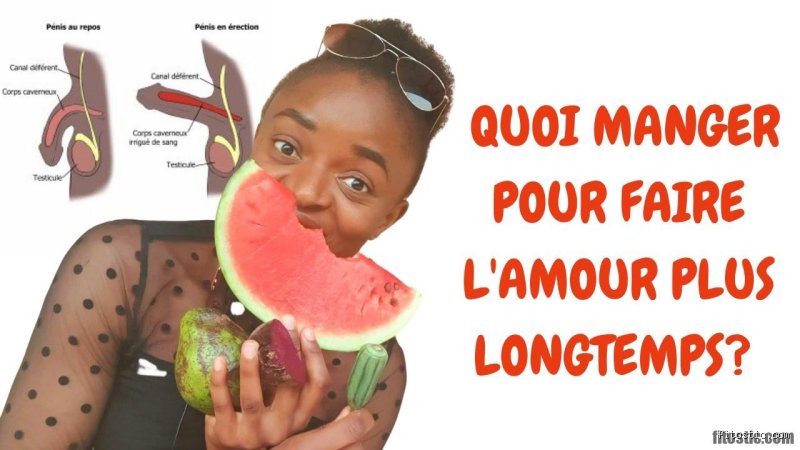 Quel fruit consommer avant de faire l'amour ?