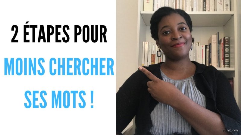 Comment éviter de chercher ses mots ?