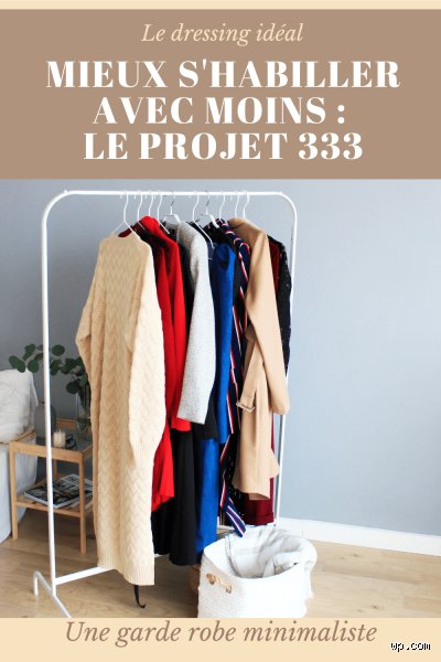 Comment mieux s'habiller grâce à la règle du 333 : le secret des stylistes pour décupler votre garde-robe avec seulement 9 pièces