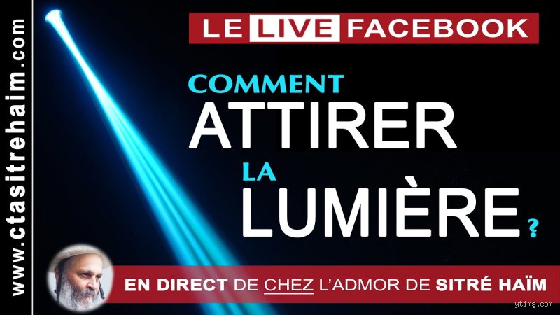 Comment attirer la lumière ?