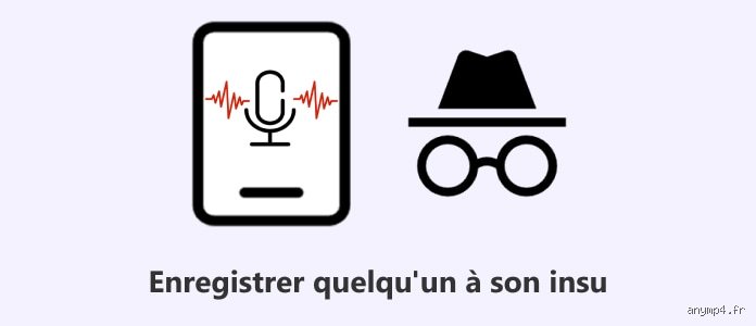 Puis-je empêcher quelqu'un de m'enregistrer ? Le guide complet sur vos droits face aux micros et caméras cachés