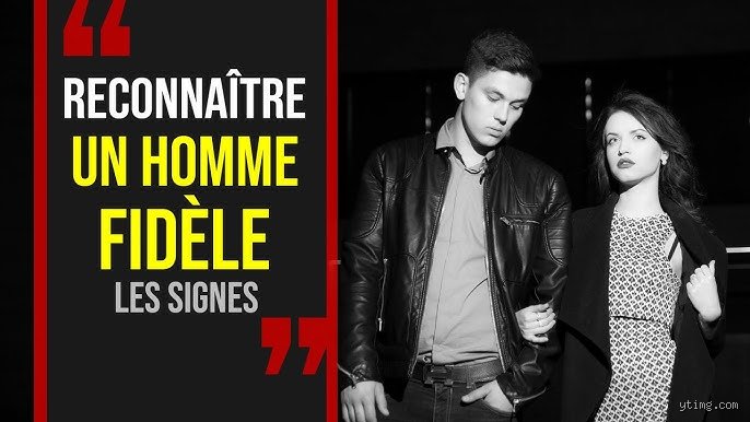 Comment connaître un homme fidèle ? Guide complet pour décrypter les signaux de loyauté au-delà des apparences