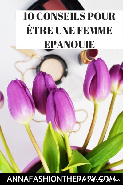 Comment rendre une femme épanouie ?