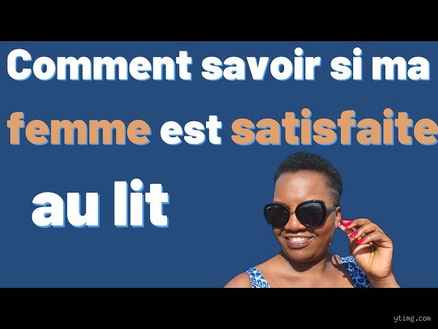 Comment savoir si une femme est sexuellement satisfaite : au-delà des mythes et des apparences trompeuses