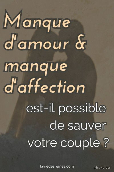 Est-ce que le manque est de l'amour ?
