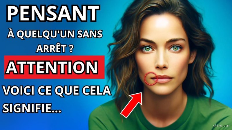 Pourquoi je n'arrête pas de penser à cette personne ?