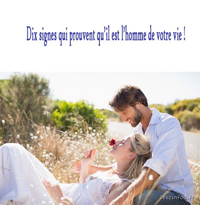 Le Moment Où l'On Sait Vraiment : Comment Reconnaître l'Homme de Notre Vie ?