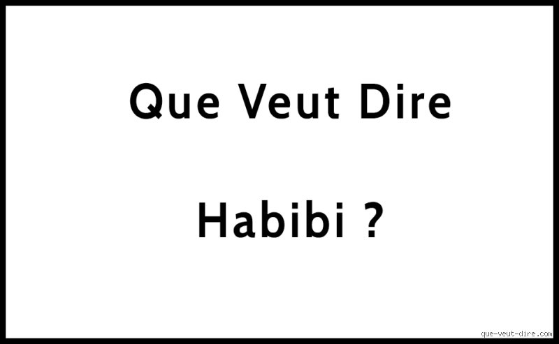 Que signifie "habibi" pour les femmes ? Entre tendresse universelle, nuances de genre et réalités d’un mot voyageur