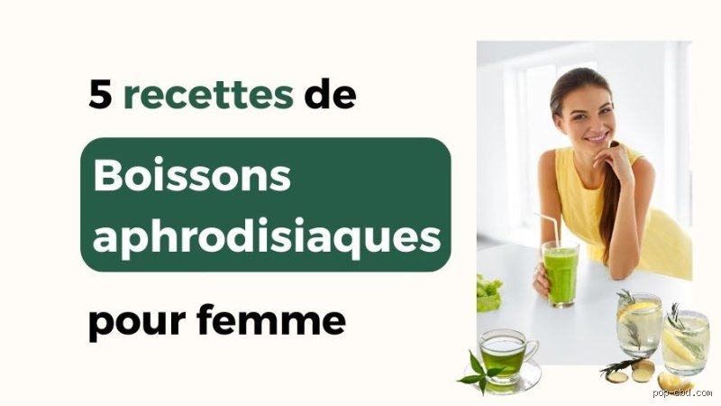 Quelle boisson excite une femme ? Vérités scientifiques et mythes sur les breuvages aphrodisiaques