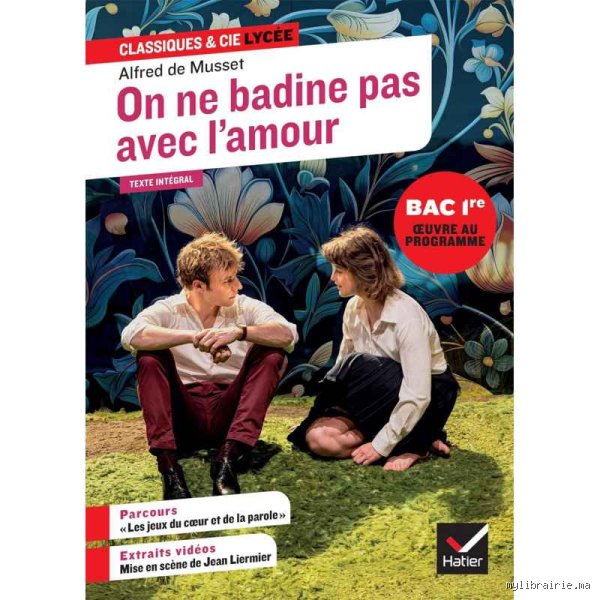Qui a dit « On ne badine pas avec l'amour » ?