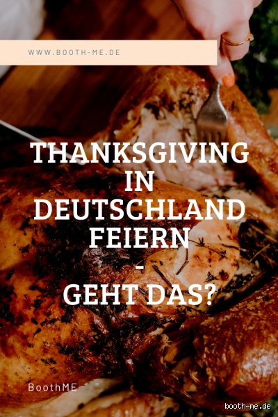 Warum feiern die Deutschen kein Thanksgiving?