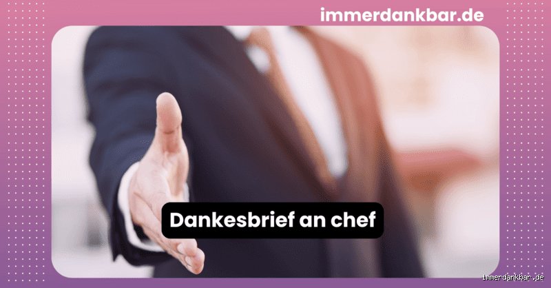 Wie bedankt man sich bei einem Chef?