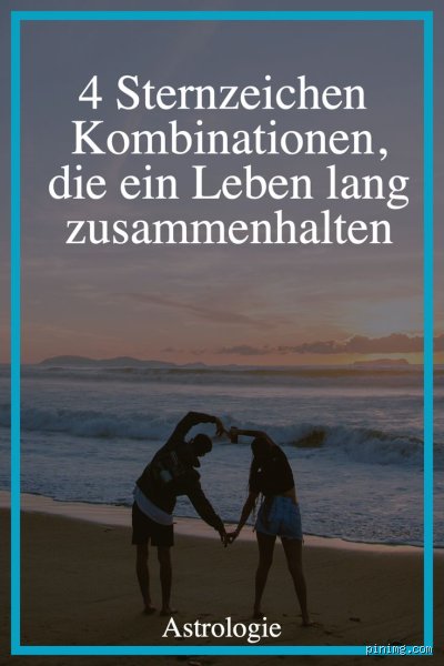 Welche Sternzeichen bleiben ein Leben lang zusammen? Eine kosmische Analyse