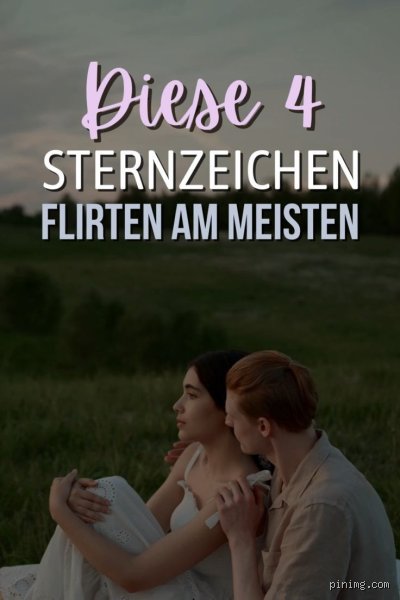 Welches Sternzeichen flirtet am meisten? Die überraschende Wahrheit aus der Astrologie