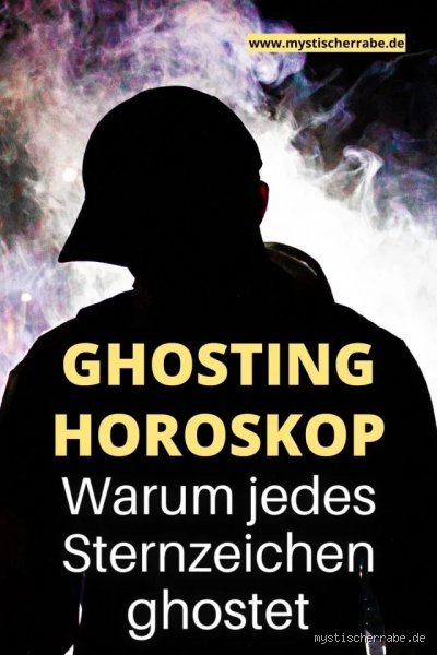 Welches Sternzeichen Ghostet?