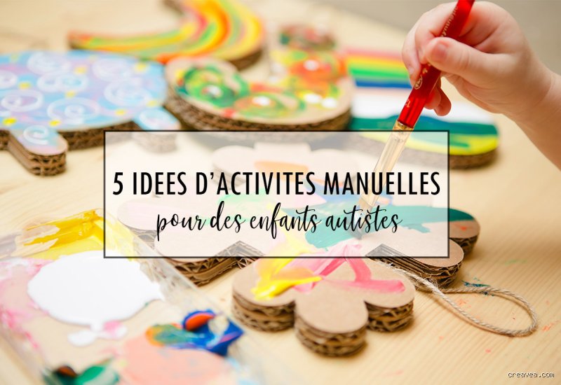 Quelles activités pour les enfants autistes ? Le guide pratique pour sortir des idées reçues et trouver le bon équilibre