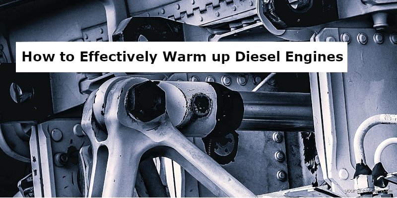 Wie fährt man einen Diesel richtig warm? Praktische Tipps für eine langlebige Motorleistung