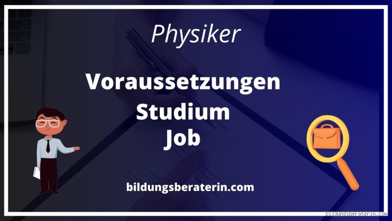 Wie kann man Physiker werden? Der Leitfaden für eine wissenschaftliche Karriere