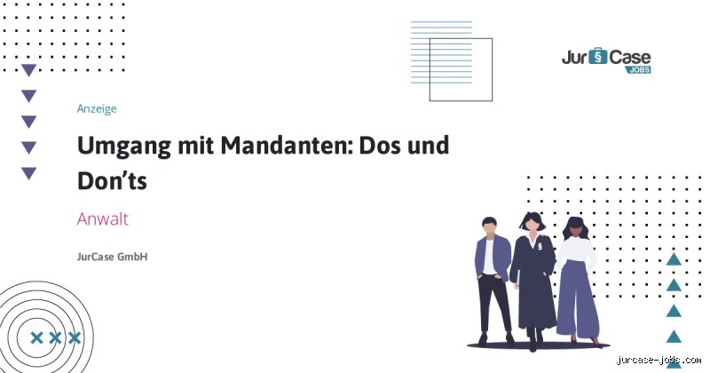 Wie geht man mit Mandanten um?