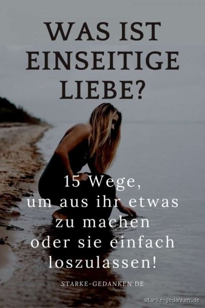 Wann merkt man, dass eine Liebe einseitig ist?
