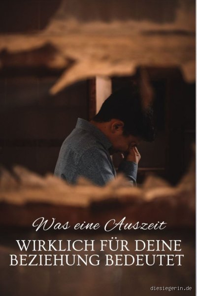Was bedeutet Auszeit in der Beziehung?