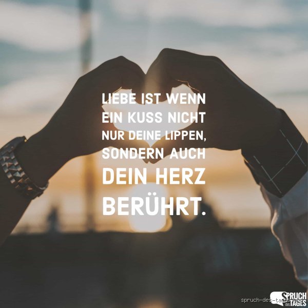 Was ist echte Liebe Sprüche?