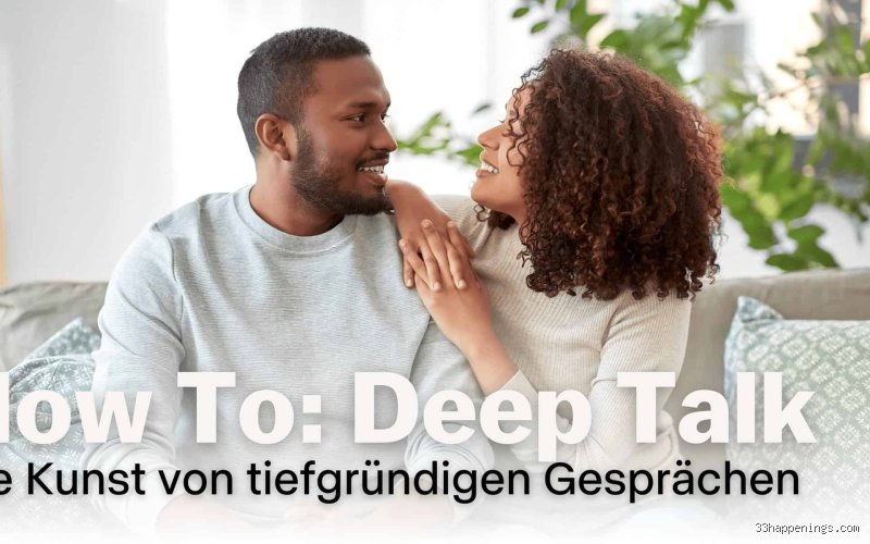 Was ist ein tiefes Gespräch?