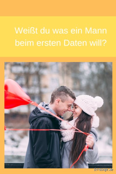 Was mögen Männer beim 1 Date? – Authentizität und klare Signale