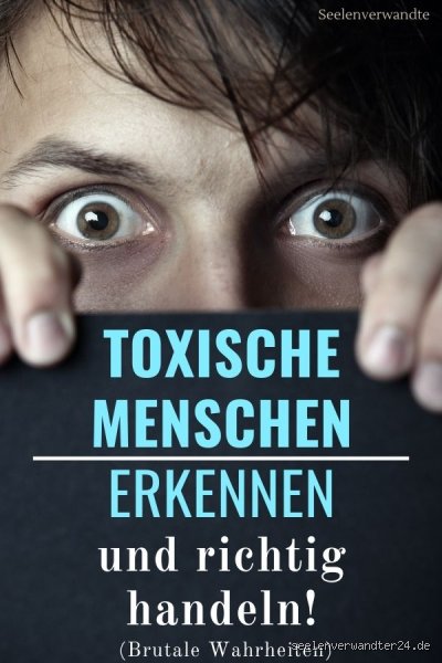 Was sagen toxische Menschen?