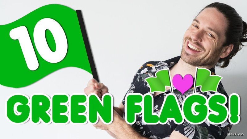 Was sind Green Flags bei Männern? – Zeichen für eine echte, gesunde Partnerschaft