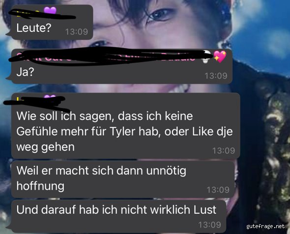 Wie kann man jemanden sagen dass man keine Gefühle hat?