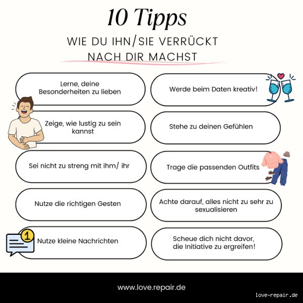 Wie mache ich ihn nach mir verrückt?
