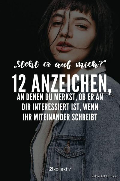 Wie merkst du, dass jemand ehrliche Absichten mit dir hat, wenn er an dir interessiert ist?