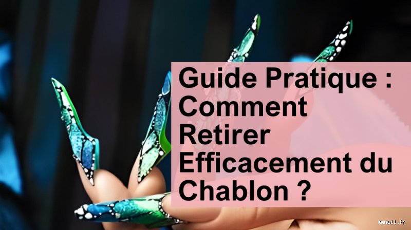 Comment enlever du chablon soi-même ?