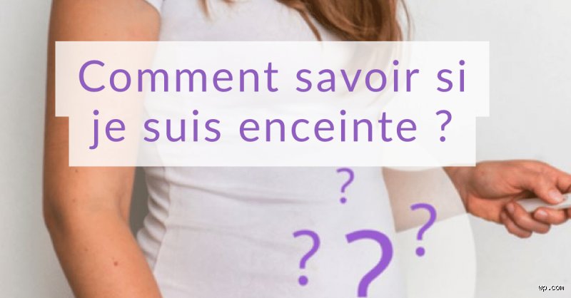 Comment savoir si on est enceinte avec une aiguille : méthode maison et réalités