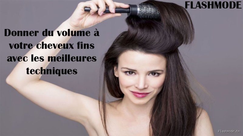 Comment faire gonfler des cheveux fins ?