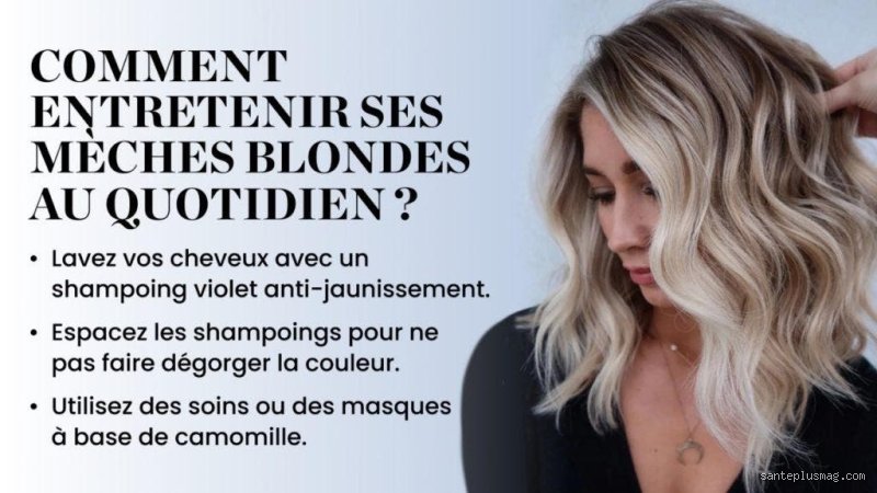 Pourquoi les mèches blondes ne tiennent pas : les raisons cachées derrière ce casse-tête