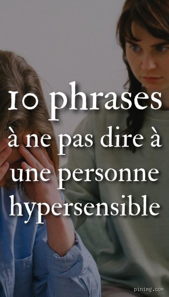 Comment parler à une personne hypersensible : des conseils pratiques et empathiques