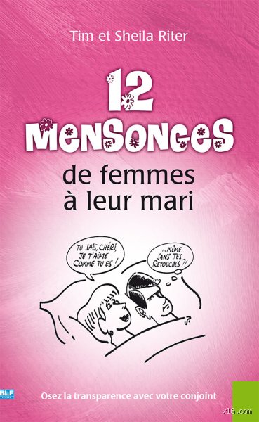 Quel est le mensonge le plus fréquent chez une femme ? Vérités, omissions et psychologie sociale du quotidien