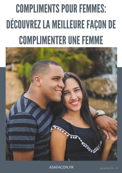 Quel est le plus beau compliment pour une femme ?