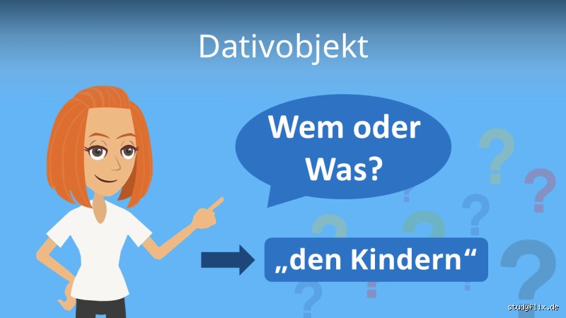 Wann ist es ein Dativobjekt?