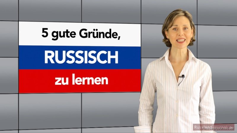 Warum es sinnvoll ist Russisch zu lernen?