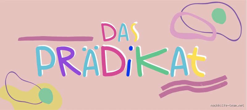 Was bildet das Prädikat? Dein Schlüssel zum Satzverständnis im Deutschen