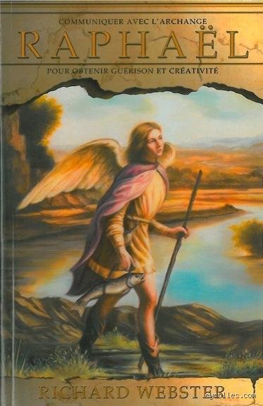 Comment communiquer avec l'ange Raphaël : guide complet pour établir une connexion spirituelle profonde et durable