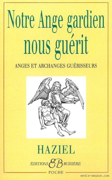 Quel ange te guérit ? Découvrir les puissances célestes de la médecine spirituelle et leur influence concrète sur votre vitalité
