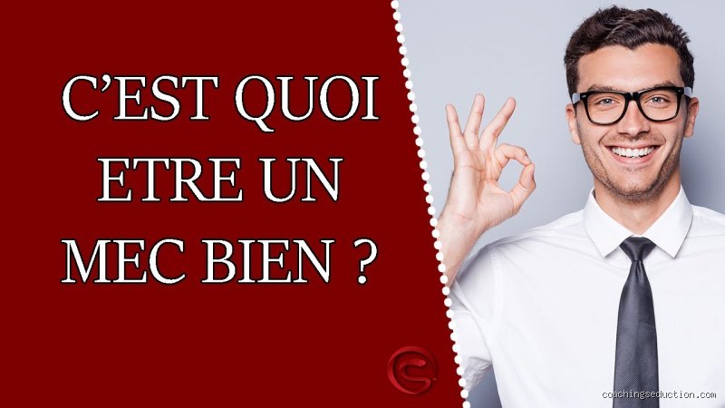 C'est quoi faire le mec ?